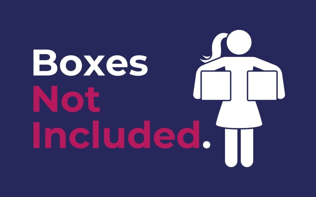 Boxes Not Included