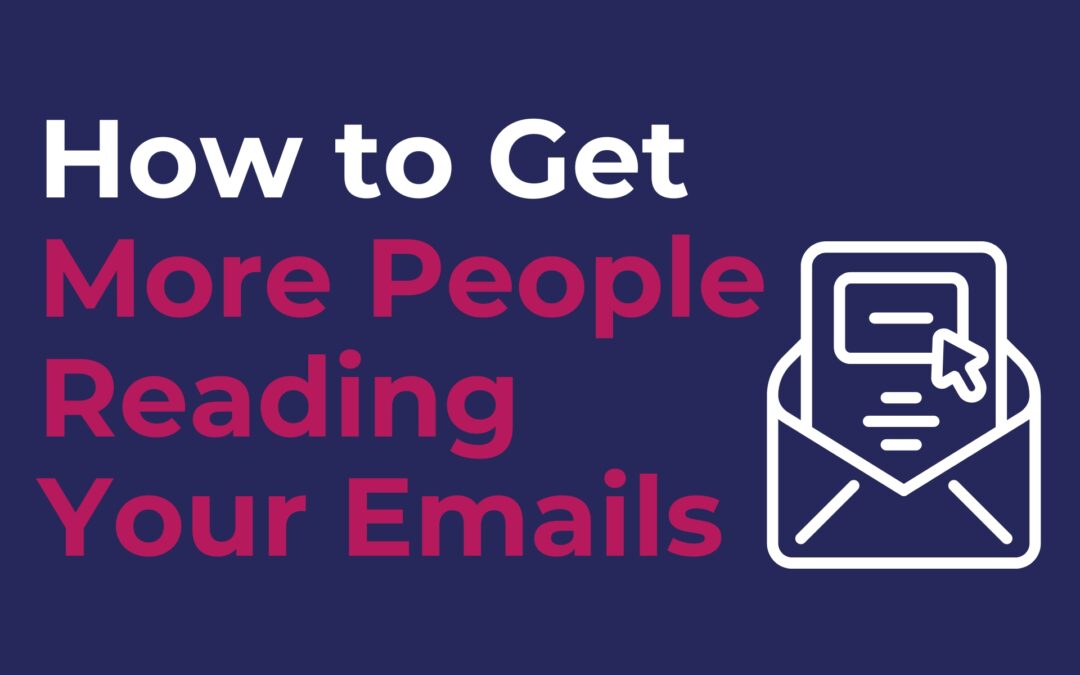 Subject Lines: How to Get More People Reading Your Emails